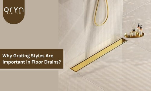 Why Grating Styles Are Important in Floor Drains?